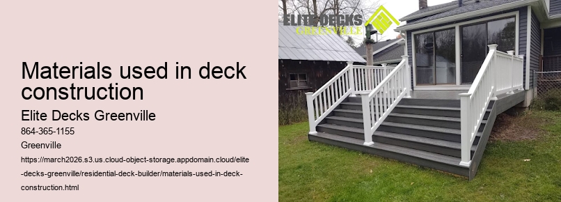 Materials used in deck construction